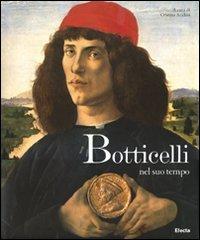 Botticelli e il suo tempo edito da Mondadori Electa