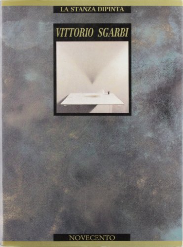 La stanza dipinta di Vittorio Sgarbi edito da Novecento