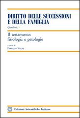 Il testamento: fisiologia e patologie edito da Edizioni Scientifiche Italiane