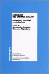 Economia del capitale umano. Istituzioni, incentivi e valutazione edito da Franco Angeli