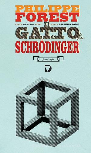Il gatto di Schrödinger di Philippe Forest edito da Del Vecchio Editore