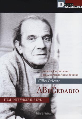 Abecedario di Gilles Deleuze. 3 DVD. Con libro di Gilles Deleuze edito da DeriveApprodi