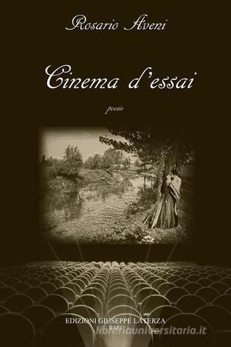 Cinema d'essai di Rosario Aveni edito da Edizioni Giuseppe Laterza