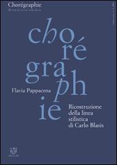 Chorégraphie. Rivista di ricerca sulla danza. Nuova serie (2001) vol.1 di Flavia Pappacena edito da Booklet Milano