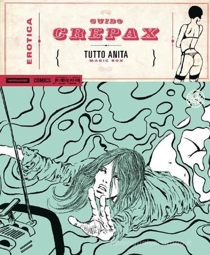 Tutto Anita. Magic box di Guido Crepax edito da Mondadori Comics