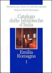 Catalogo delle biblioteche d'Italia. Emilia Romagna edito da Ist. Centrale Catalogo Unico