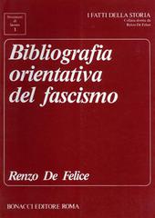 Bibliografia orientativa del fascismo di Renzo De Felice edito da Bonacci