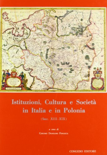 Istituzioni, cultura e società in Italia e in Polonia edito da Congedo