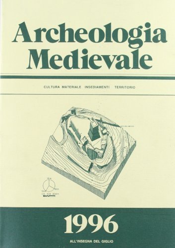 Archeologia medievale (1996) vol.23 edito da All'Insegna del Giglio