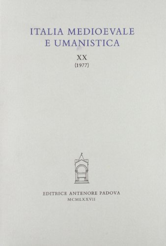 Italia medioevale e umanistica vol.20 edito da Antenore