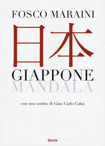 Giappone. Mandala. Ediz. illustrata di Fosco Maraini edito da Electa
