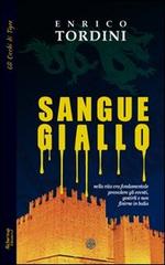 Sangue giallo di Enrico Tordini edito da Alcheringa
