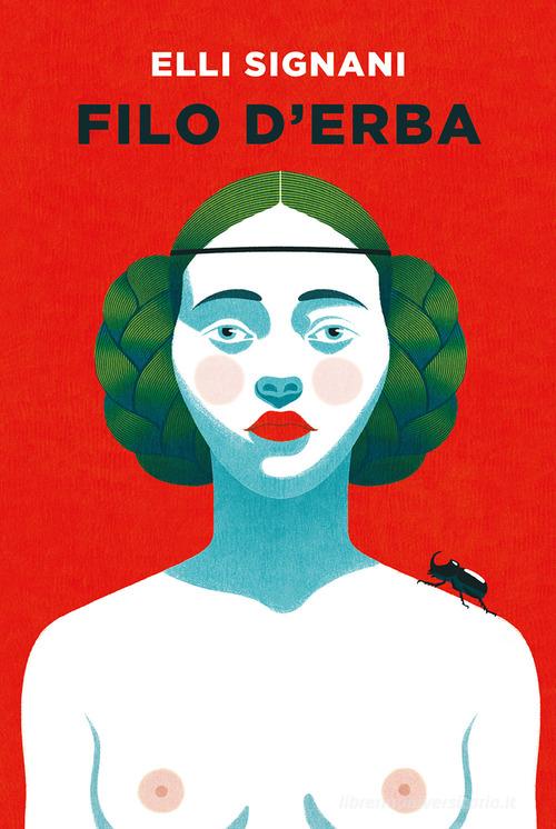 Libro Filo d'erba di Elli Signani Cammei di Il Ponte Vecchio