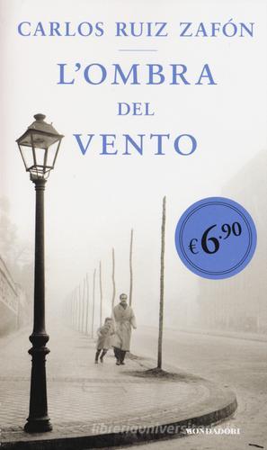 L' ombra del vento di Carlos Ruiz Zafón edito da Mondadori