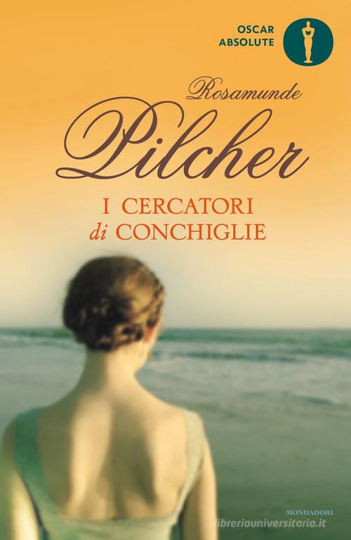 I cercatori di conchiglie di Rosamunde Pilcher edito da Mondadori