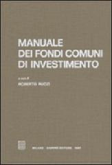 Manuale dei fondi comuni di investimento di Roberto Ruozi edito da Giuffrè