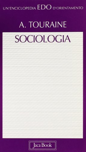 Sociologia di Alain Touraine edito da Jaca Book