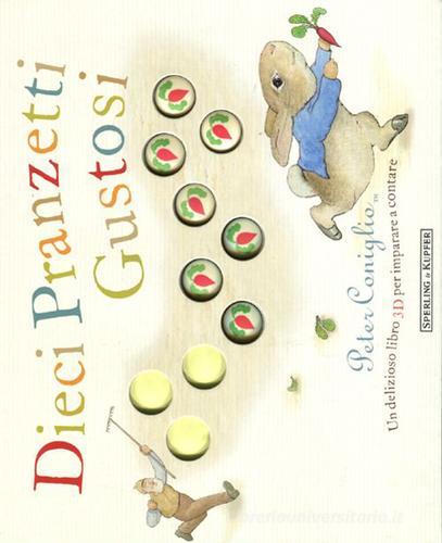 Dieci pranzetti gustosi. Peter Coniglio di Beatrix Potter edito da Sperling & Kupfer