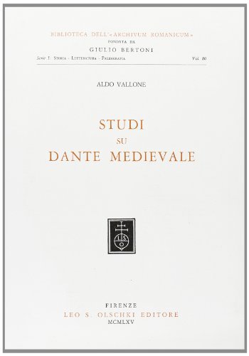 Studi su Dante medievale di Aldo Vallone edito da Olschki