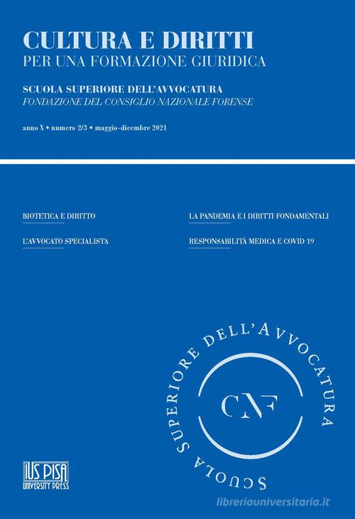Cultura e diritti. Per una formazione giuridica (2021) vol. 2-3 edito da IUS Pisa University Press