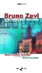 Bruno Zevi e la città del duemila. Con audiocassetta edito da Rai Libri