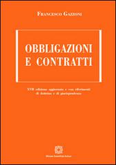 Obbligazioni e contratti di Francesco Gazzoni edito da Edizioni Scientifiche Italiane