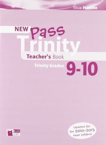 New Pass trinity. Grades 9-10. Teacher's book. Per le Scuole superiori di Tricia Hansen edito da Black Cat-Cideb