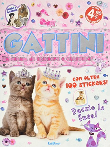 Gattini. Un album di stickers e attività. Con adesivi edito da Edibimbi
