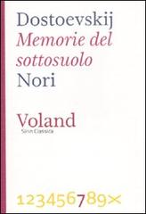 Memorie del sottosuolo di Fëdor Dostoevskij edito da Voland