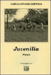 Juvenilia di Carlo A. Bertolo edito da Montedit