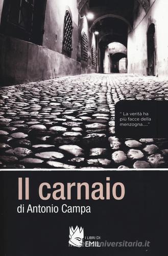 Il carnaio di Antonio Campa edito da I Libri di Emil