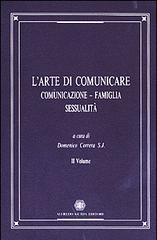 L' arte di comunicare. Comunicazione, famiglia, sessualità vol.2 edito da AGE-Alfredo Guida Editore