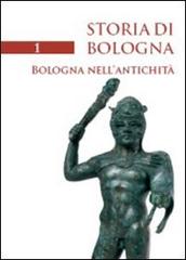 Storia di Bologna vol.1 edito da Bononia University Press
