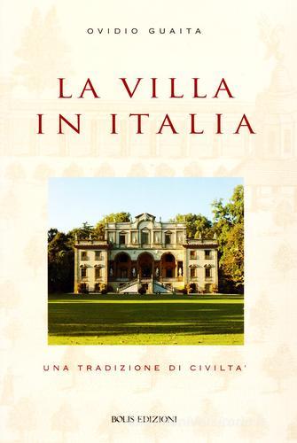 La villa in Italia di Ovidio Guaita edito da Bolis