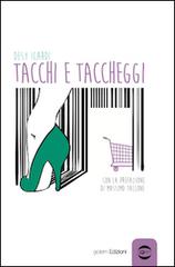 Tacchi e taccheggi di Desy Icardi edito da Golem Edizioni