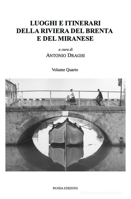 Luoghi e itinerari della riviera del Brenta e del Miranese vol.4 edito da Panda Edizioni