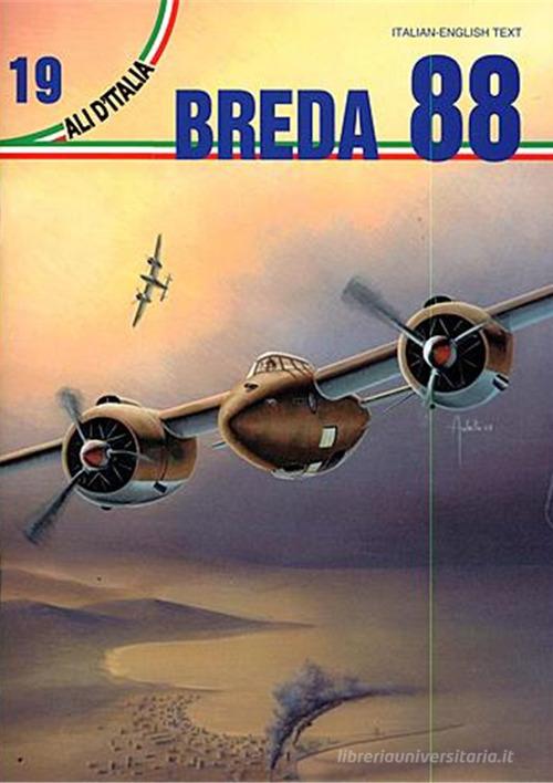 Breda 88 di Enrico Leproni edito da La Bancarella Aeronautica