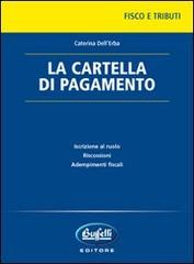 La cartella di pagamento di Caterina Dell'Erba edito da Buffetti