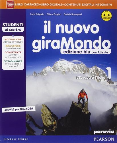 Nuovo giramondo. Ediz. blu. Per la Scuola media. Con e-book. Con espansione online vol.1 di Carlo Griguolo, Daniela Romagnoli, Chiara Forgieri edito da Paravia