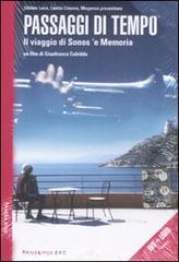 Passaggi di tempo. Il viaggio di Sonos 'e Memoria. DVD. Con libro di Gianfranco Cabiddu edito da Fandango Libri