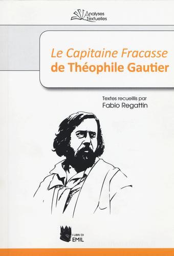 «Le capitaine Fracasse» de Théophile Gautier edito da I Libri di Emil