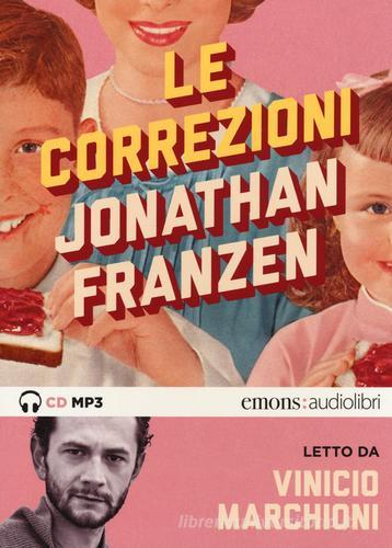Le correzioni letto da Vinicio Marchioni. Audiolibro. 2 CD Audio formato MP3 di Jonathan Franzen edito da Emons Edizioni