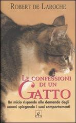 Le confessioni di un gatto di Robert de Laroche edito da Geo