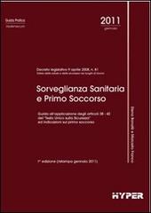 Sorveglianza sanitaria e primo soccorso di Elena Bonafè, Marcello Franco edito da Hyper