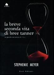 La breve seconda vita di Bree Tanner di Stephenie Meyer edito da Fazi