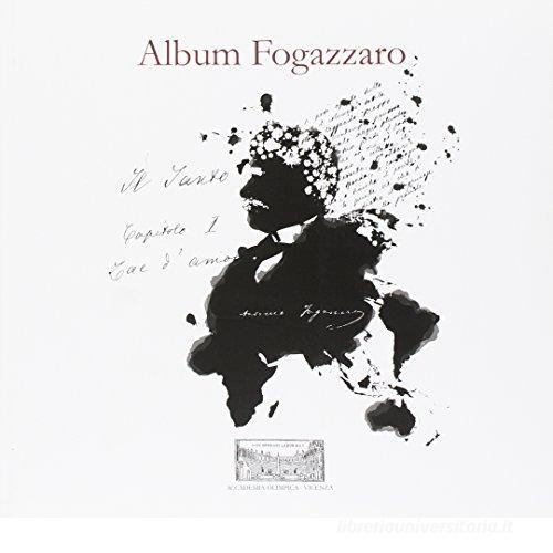 Album Fogazzaro edito da Accademia Olimpica