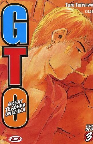 Big GTO vol.3 di Toru Fujisawa edito da Dynit Manga
