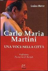 Carlo Maria Martini. Una voce nella città di Luisa Bove edito da Monti