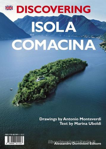 Discovering isola Comacina di Marina Uboldi edito da Dominioni