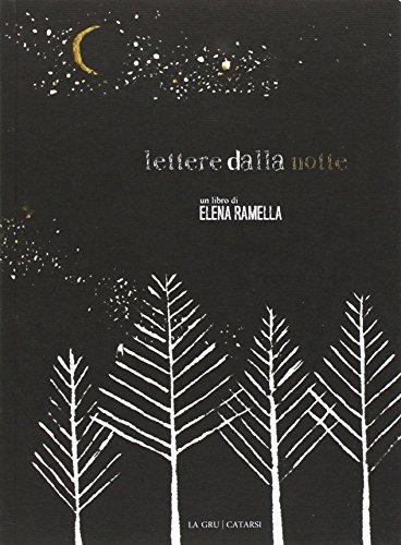 Lettere dalla notte di Elena Ramella edito da La Gru